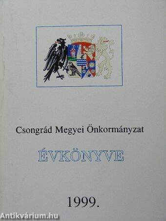 Csongrád Megyei Önkormányzat Évkönyve 1999.