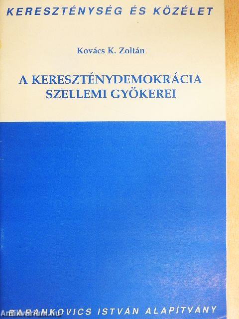 A kereszténydemokrácia szellemi gyökerei