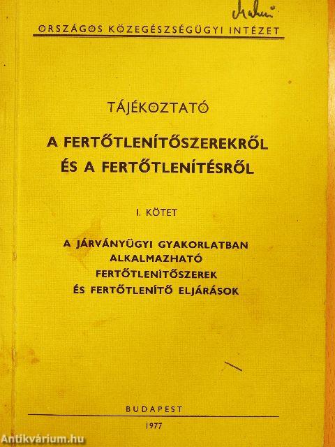 Tájékoztató a fertőtlenítőszerekről és a fertőtlenítésről I.