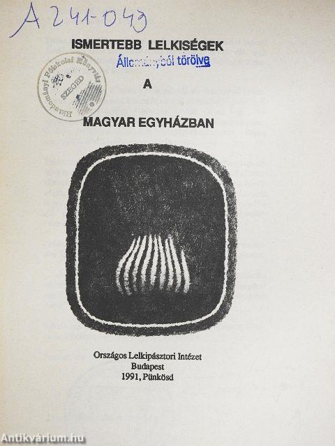 Ismertebb lelkiségek a magyar Egyházban