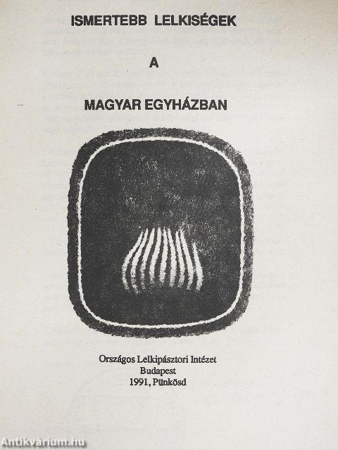 Ismertebb lelkiségek a magyar Egyházban