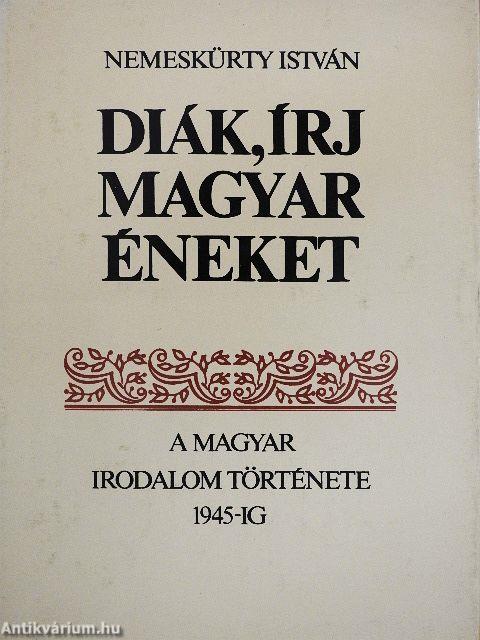 Diák, írj magyar éneket 1-2.