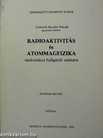 Radioaktivitás és atommagfizika