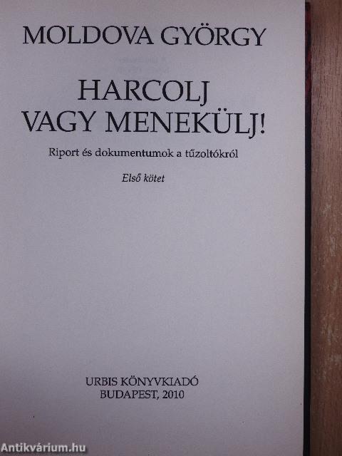 Harcolj vagy menekülj 1.