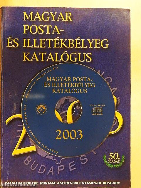 Magyar posta- és illetékbélyeg katalógus 2003 - CD-vel