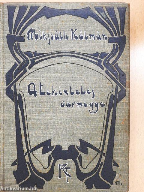 A tekintetes vármegye