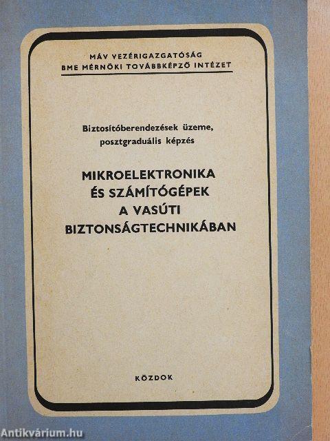 Mikroelektronika és számítógépek a vasúti biztonságtechnikában