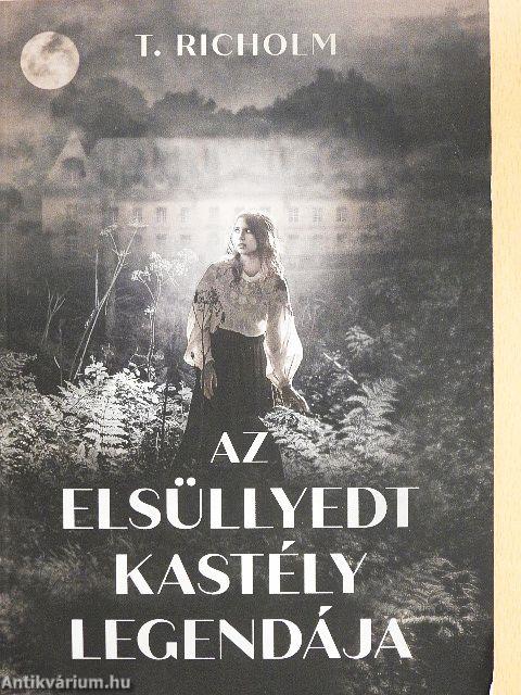 Az elsüllyedt kastély legendája