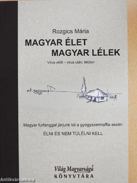 Magyar élet - magyar lélek