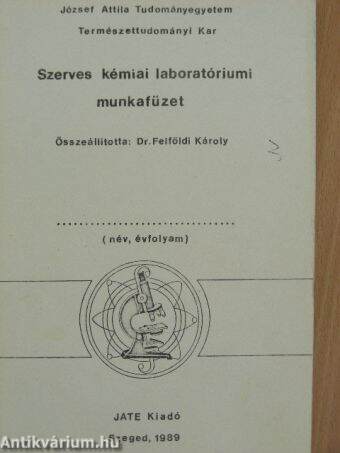 Szerves kémiai laboratóriumi munkafüzet