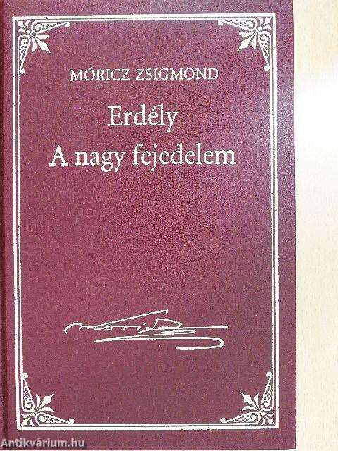 Erdély - A nagy fejedelem