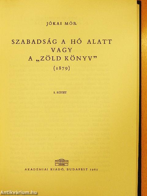 Szabadság a hó alatt vagy a "Zöld könyv" I-II.