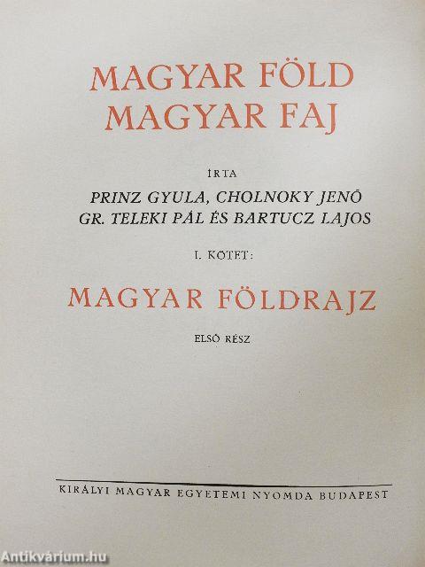 Magyar föld, magyar faj I.
