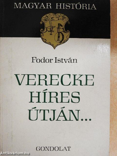 Verecke híres útján...