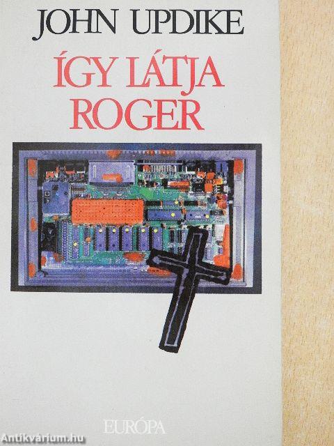 Így látja Roger