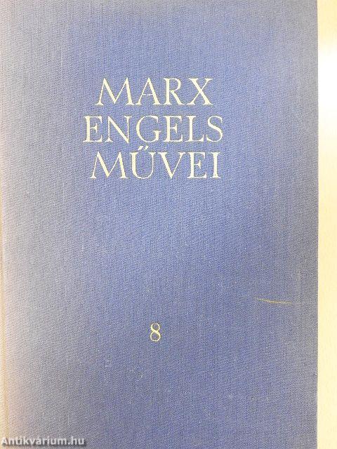 Karl Marx és Friedrich Engels művei 8.