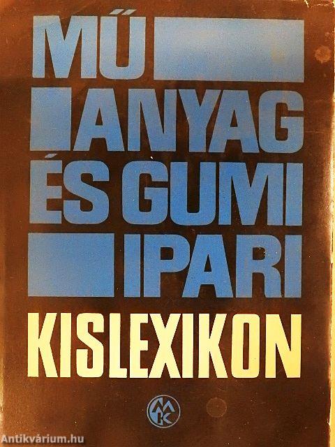 Műanyag és gumiipari kislexikon