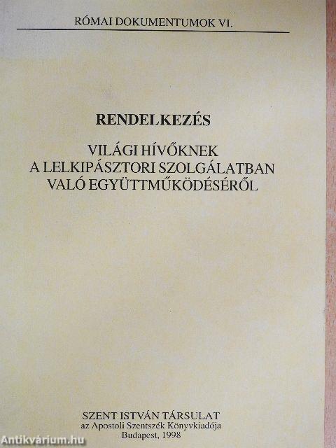 Rendelkezés világi hívőknek a lelkipásztori szolgálatban való együttműködéséről