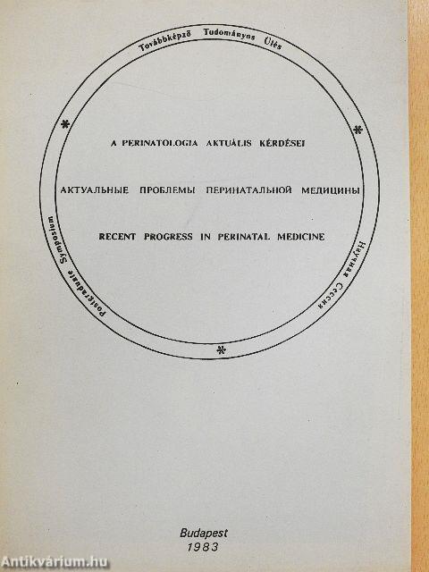 A perinatologia aktuális kérdései