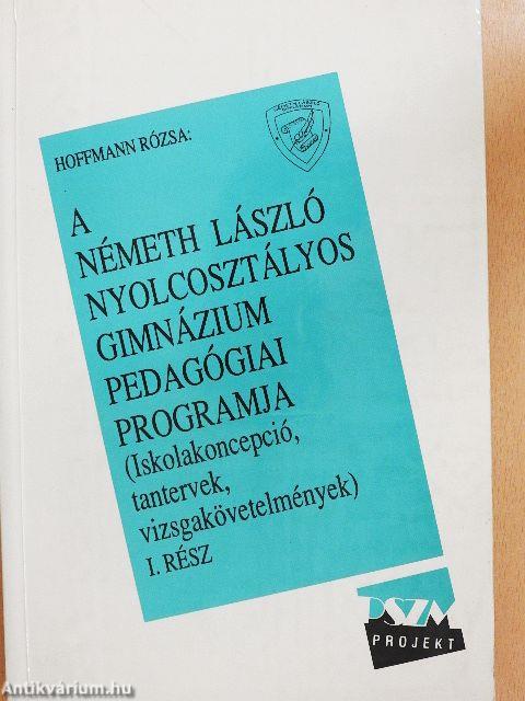 A Németh László Nyolcosztályos Gimnázium pedagógiai programja