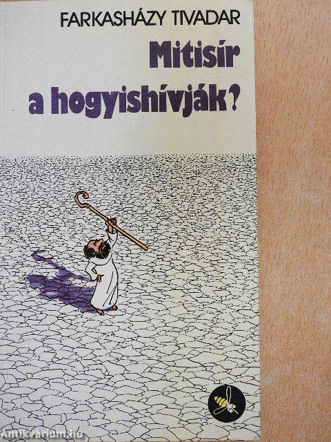 Mitisír a hogyishívják?