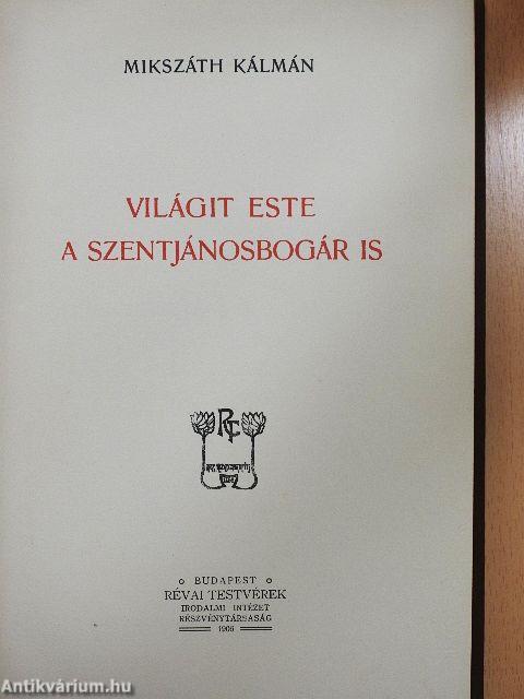 Világit este a szentjánosbogár is