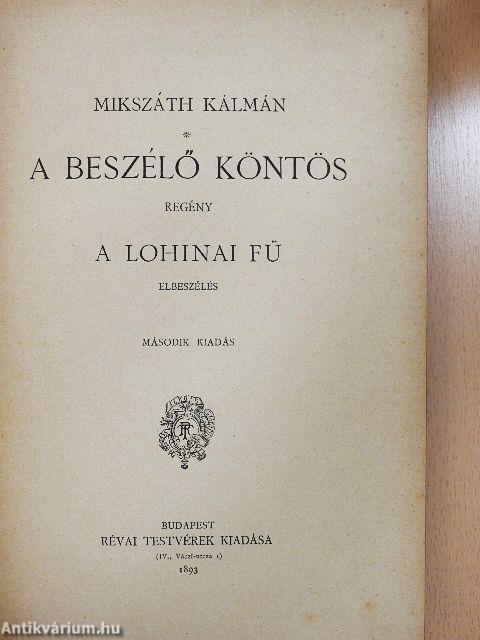 A beszélő köntös/A lohinai fű