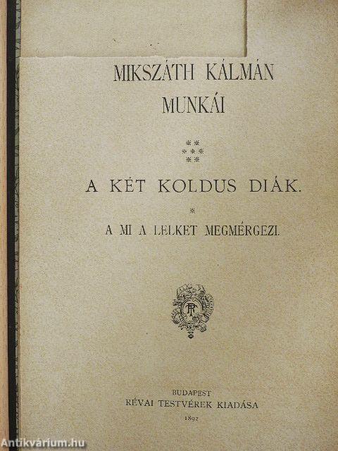 A két koldusdiák/A mi a lelket megmérgezi