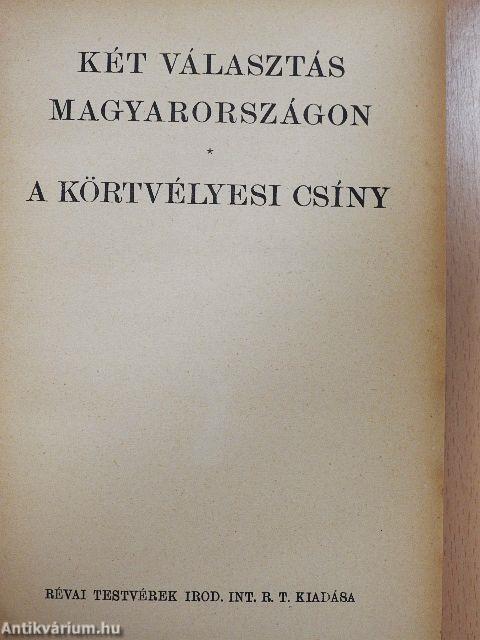 Két választás Magyarországon/A körtvélyesi csíny