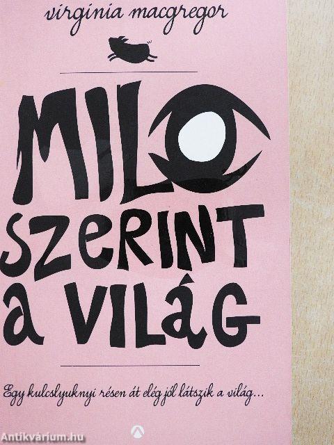 Milo szerint a világ