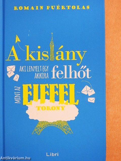 A kislány, aki lenyelt egy akkora felhőt, mint az Eiffel-torony