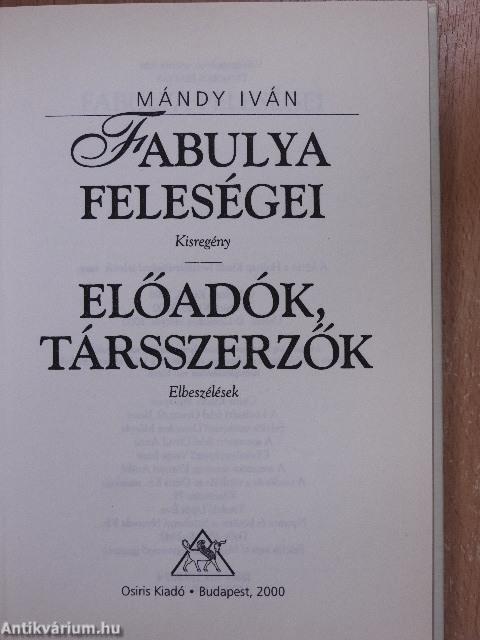 Fabulya feleségei/Előadók, társszerzők