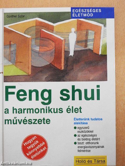 Feng shui - a harmonikus élet művészete