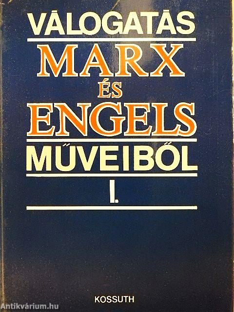 Válogatás Marx és Engels műveiből I-II.