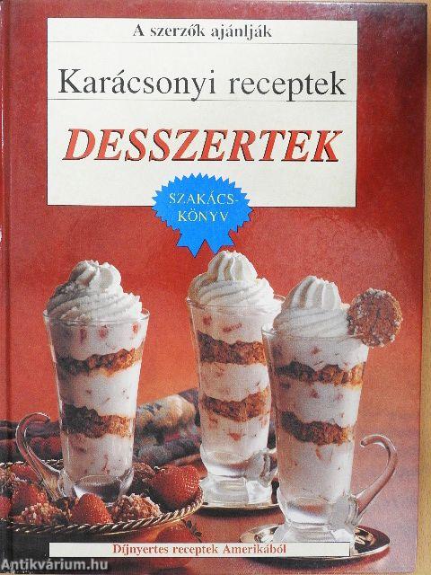 Karácsonyi receptek - Desszertek