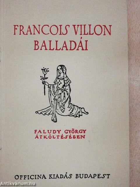 Francois Villon balladái Faludy György átköltésében