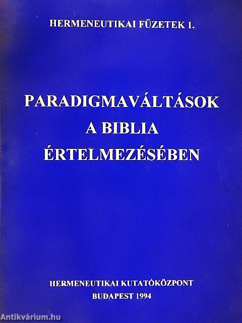 Paradigmaváltások a Biblia értelmezésében