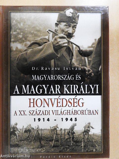 Magyarország és a magyar királyi honvédség a XX. századi világháborúban