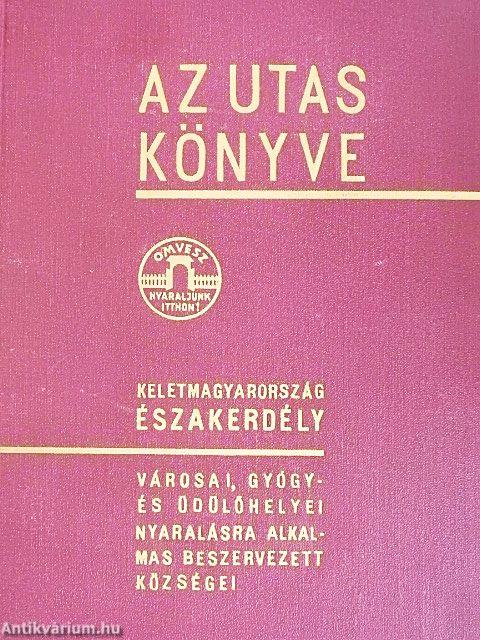 Az utas könyve - Keletmagyarország, Északerdély