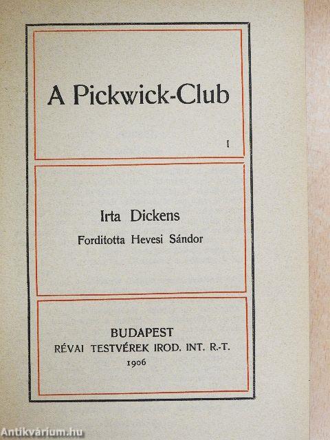 A Pickwick-Club I-II.