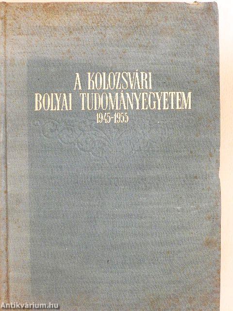 A Kolozsvári Bolyai Tudományegyetem 1945-1955