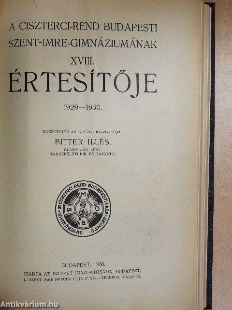 A Ciszterci Rend Budapesti I. kerületi Szent-Imre-Főgimnáziumának XI-XVIII. értesítője/A Ciszterci Rend Budapesti Szent Imre-Gimnáziumának évkönyve az 1939-40. iskolai évről