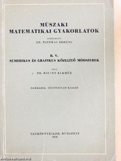 Műszaki matematikai gyakorlatok B. V.