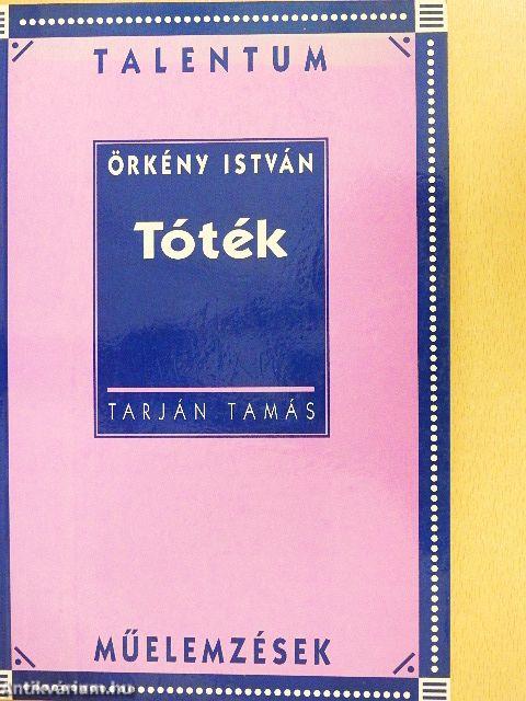 Örkény István: Tóték