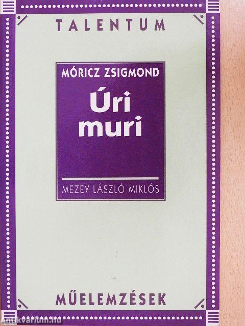 Móricz Zsigmond: Úri muri