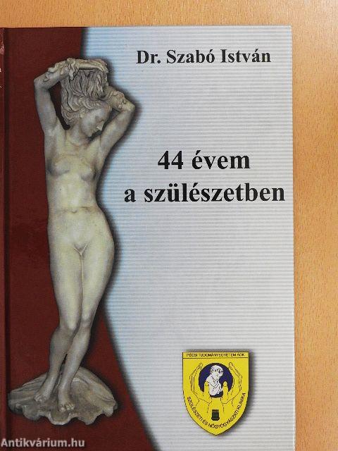 44 évem a szülészetben