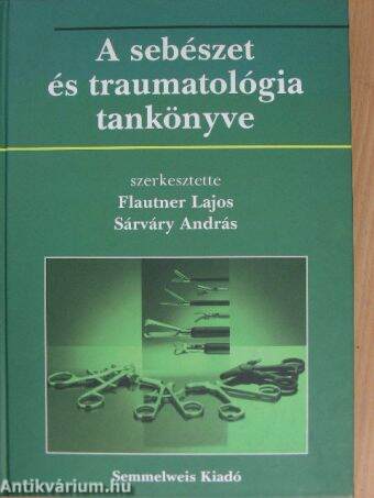 A sebészet és traumatológia tankönyve