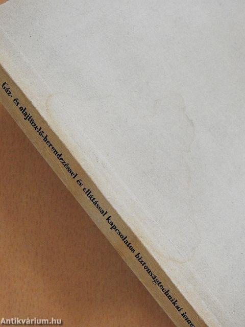 Gáz- és olajtüzelőberendezéssel és ellátással kapcsolatos biztonságtechnikai ismeretek