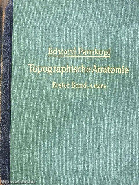 Topographische Anatomie des Menschen I-II/1-2.