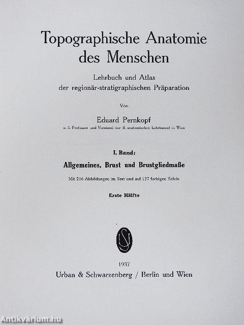Topographische Anatomie des Menschen I-II/1-2.